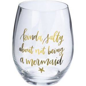 Wine Glass Stemless Kinda Salty About Not Being A Mermaid Gold
